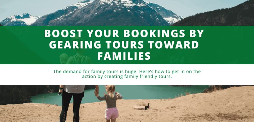 How to Make Your Tour a Family Favorite