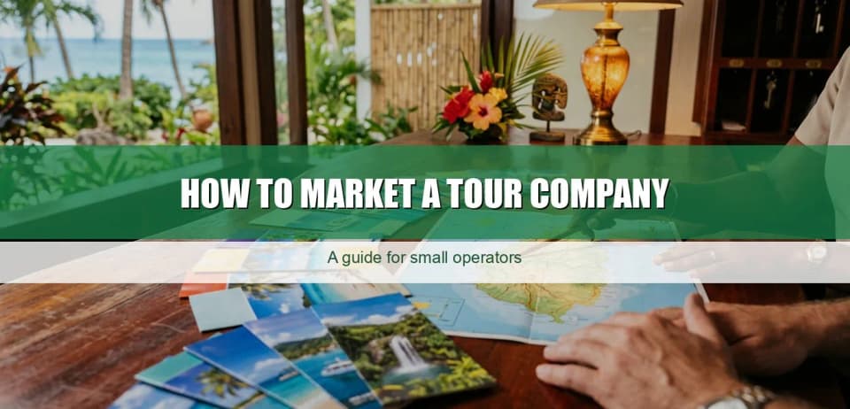 How to market a tour company