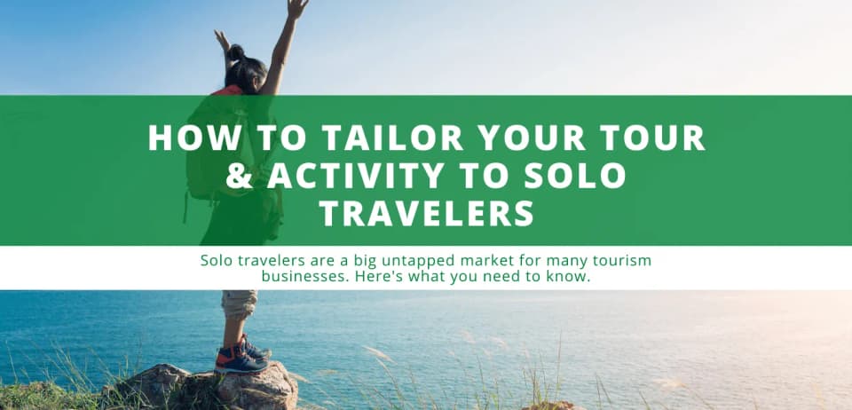 How to Make Solo Travelers Love Your Tour