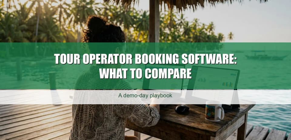 Tour operator booking software: what to compare
