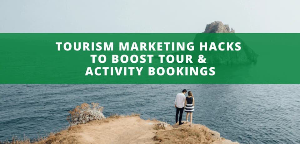 5 Tour Marketing Hacks Most Operators Skip